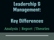 Leadership and Management- Key Differences