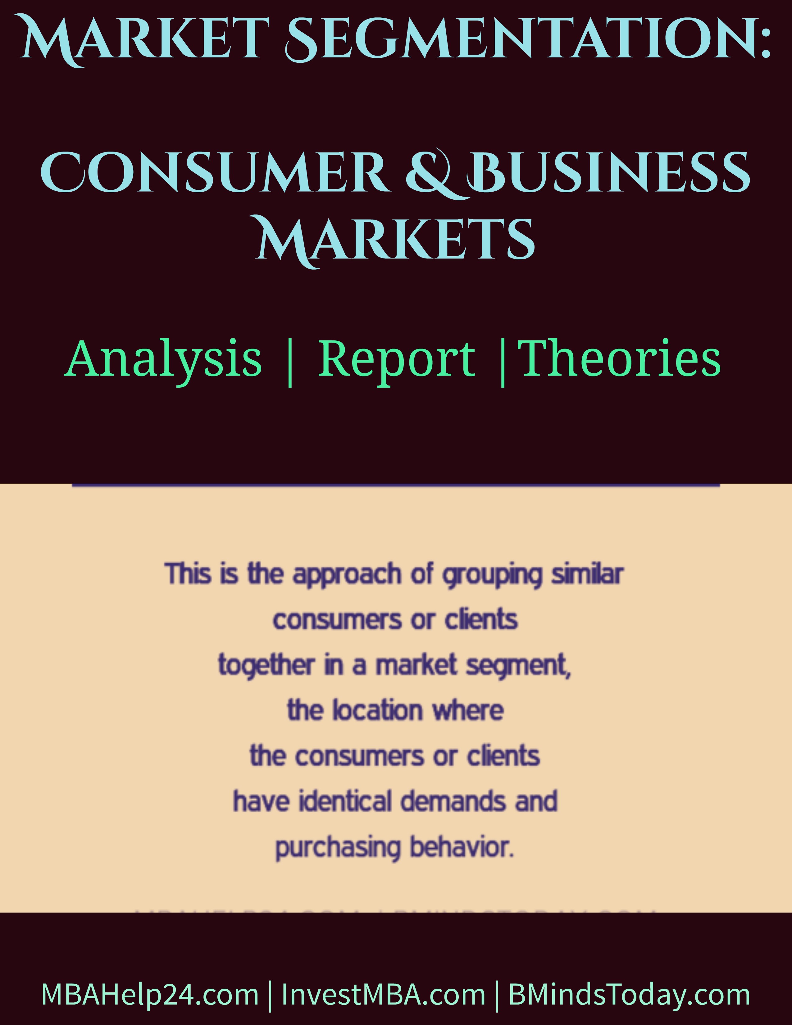 Market-Segmentation-Consumer-Business-Markets Market-Segmentation-Consumer-Business-Markets Market Segmentation- Consumer & Business Markets segmentation Consumer and Business Markets | Market Segmentation Market Segmentation Consumer Business Markets