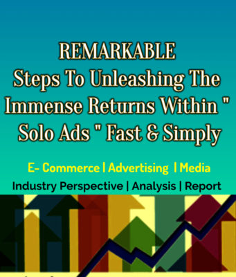 Remarkable Steps To Unleashing The Immense Returns Within " Solo Ads " Fast And Simply entrepreneur Entrepreneur Remarkable Steps To Unleashing The Immense Returns Within Solo Ads Fast And Simply 341x400