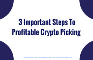 finance Finance &#038; Investing 3 Important Steps To Profitable Crypto Picking  300x194
