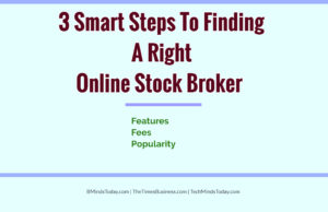 finance Finance &#038; Investing 3 Smart Steps To Finding A Right Online Stock Broker  300x194
