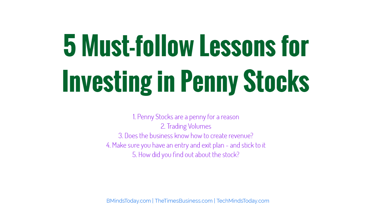 5 Must-follow Lessons for Investing in Penny Stocks 5 Must-follow Lessons for Investing in Penny Stocks 5 Must-follow Lessons for Investing in Penny Stocks 5 Must follow Lessons for Investing in Penny Stocks