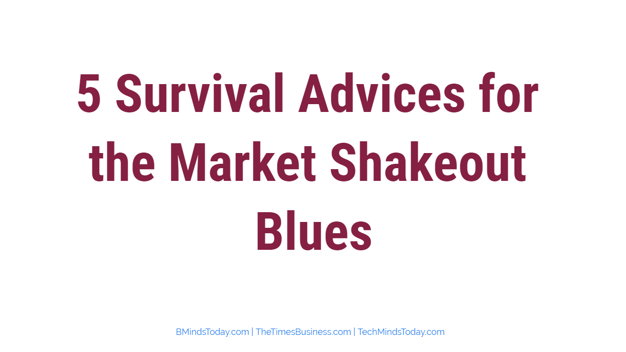 5-Survival-Advices-for-the-Market-Shakeout-Blues 5-Survival-Advices-for-the-Market-Shakeout-Blues 5 Survival Advices for the Market Shakeout Blues | Crypto Market 5 Survival Advices for the Market Shakeout Blues | Crypto Market 5 Survival Advices for the Market Shakeout Blues | Crypto Market 5 Survival Advices for the Market Shakeout Blues