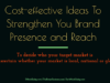 entrepreneur Entrepreneur Cost effective Ideas To Strengthen You Brand Presence and Reach  100x75