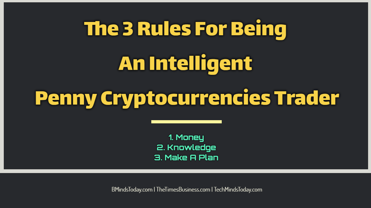 The-3-Rules-For-Being-An-Intelligent-Penny-Cryptocurrencies-Trader The-3-Rules-For-Being-An-Intelligent-Penny-Cryptocurrencies-Trader The Most Important Rules For Being An Intelligent Penny Cryptocurrencies Trader The 3 Rules For Being An Intelligent Penny Cryptocurrencies Trader The 3 Rules For Being An Intelligent Penny Cryptocurrencies Trader The 3 Rules For Being An Intelligent Penny Cryptocurrencies Trader