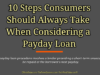 entrepreneur Entrepreneur 10 Steps Consumers Should Always Take When Considering a Payday Loan 100x75