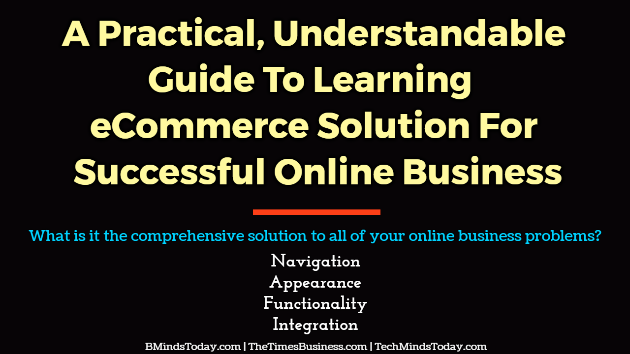 A-Practical-Understandable-Guide-To-Learning-eCommerce-Solution-For-Successful-Online-Business A-Practical-Understandable-Guide-To-Learning-eCommerce-Solution-For-Successful-Online-Business A Practical, Understandable Guide To Learning The eCommerce Solution For Successful Online Business ecommerce A Practical, Understandable Guide To Learning The eCommerce Solution For Successful Online Business A Practical Understandable Guide To Learning eCommerce Solution For Successful Online Business