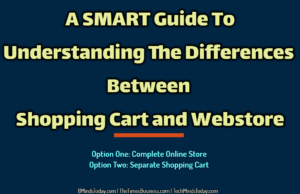 ecommerce E-Commerce-Internet A SMART Guide To Understanding The Differences Between Shopping Cart and Webstore 300x194