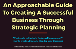 An Approachable Guide To Creating A Successful Business Through Strategic Planning