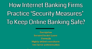 entrepreneur Entrepreneur How Internet Banking Firms Practice    Security Measures    To Keep Online Banking Safe 300x160