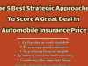 The 5 Best Strategic Approaches To Score A Great Deal In Automobile Insurance Price entrepreneur Entrepreneur The 5 Best Strategic Approaches To Score A Great Deal In Automobile Insurance Price 100x75